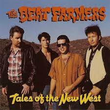 BEAT FARMERS  - TALES OF THE NEW WEST