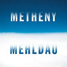 METHENY, PAT & BRAD MEHLDAU  - METHENY MEHLDAU