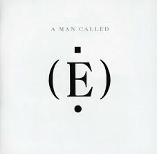 E - A MAN CALLED E