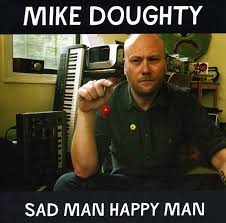 DOUGHTY, MIKE (SOUL COUGHING)  - SAD MAN, HAPPY MAN