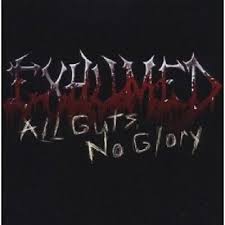 EXHUMED  - ALL GUTS NO GLORY