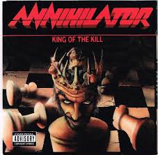 ANNIHILATOR  - KING OF THE KILL