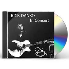 DANKO, RICK (THE BAND)  - IN CONCERT