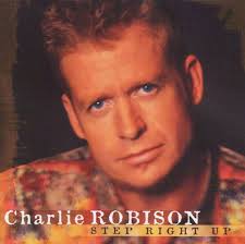 ROBISON, CHARLIE  - STEP RIGHT UP