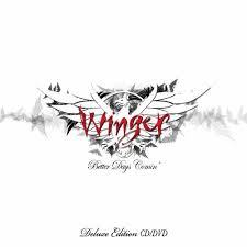 WINGER  - BETTER DAYS COMIN' (DLX)