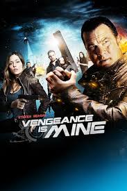 VENGEANCE IS MINE  - DVD-2012-STEVEN SEAGAL