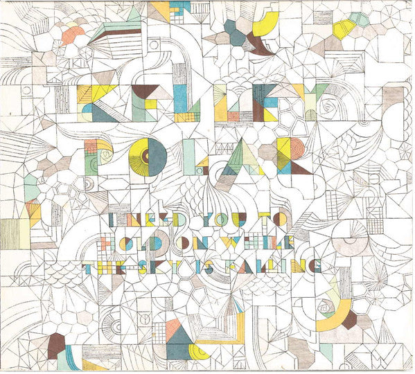 POLAR, KELLEY  - I NEED YOU TO HOLD ON WHILE THE...