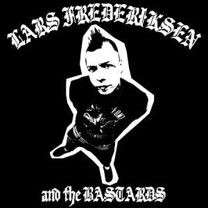 LARS FREDERIKSEN AND THE BASTARDS - LARS FREDERIKSEN AND THE BASTARDS