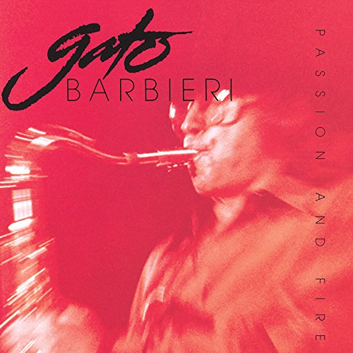 BARBIERI, GATO - PASSION & FIRE