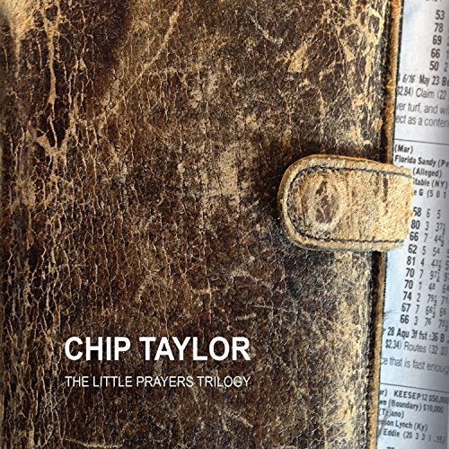 CHIP TAYLOR - TAYLOR, CHIP : LITTLE PRAYERS TRILOGY