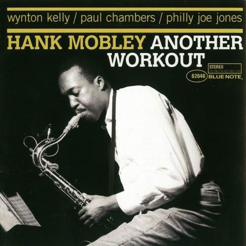 MOBLEY, HANK  - ANOTHER WORKOUT