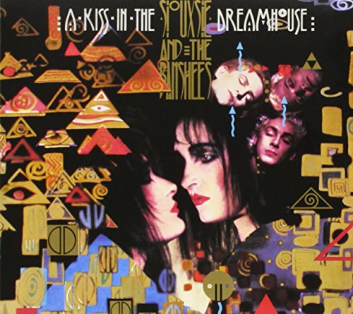 SIOUXSIE & THE BANSHEES - A KISS IN THE DREAMHOUSE