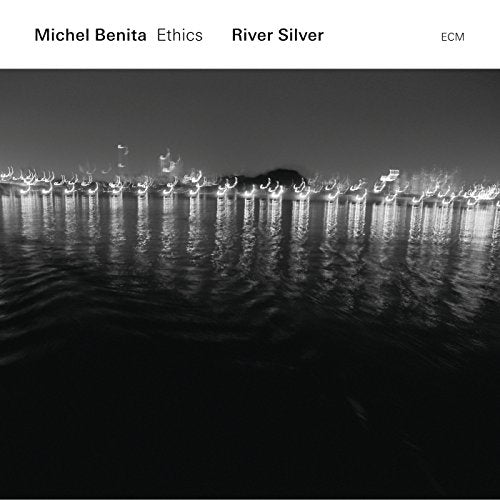 BENITA, MICHEL - RIVER SILVER