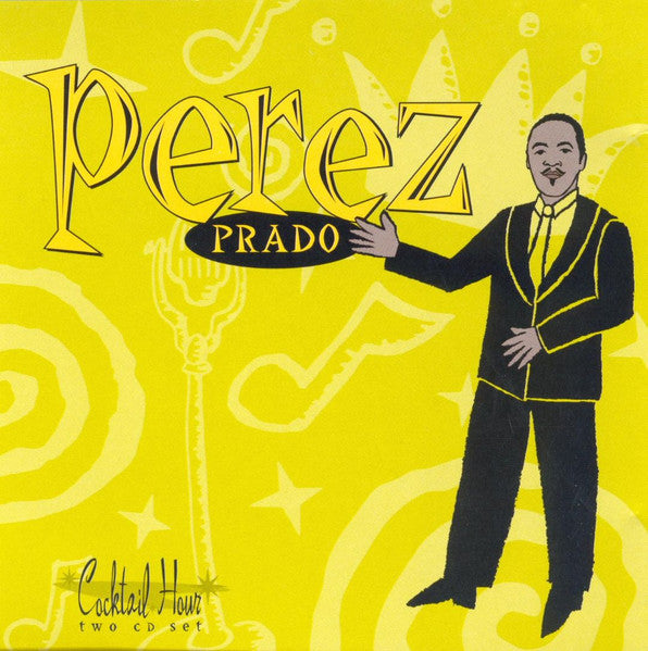 PRADO, PEREZ  - COCKTAIL HOUR (2CDS)