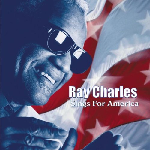 CHARLES, RAY - RAY CHARLES SINGS FOR AMERICA