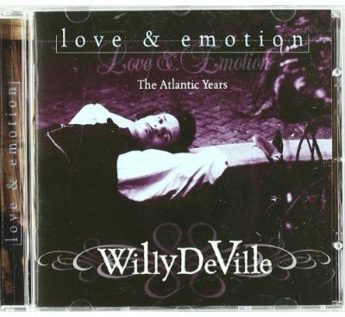 DEVILLE, WILLY  - NEW WILLY DEVILLE - LOVE & EMOTION: ATLANTIC YEARS (CD)