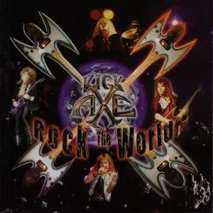 KICK AXE  - ROCK THE WORLD