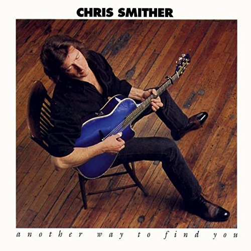 SMITHER, CHRIS  - ANOTHER WAY TO FIND YOU