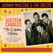 JOHNNY MAESTRO & THE CRESTS - SIXTEEN CANDLES: THE DEFINITIVE COLLECTION 1957-62 [CD]