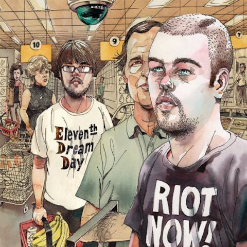 ELEVENTH DREAM DAY  - RIOT NOW!