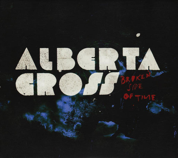 ALBERTA CROSS  - BROKEN SIDE OF TIME
