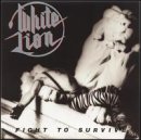 WHITE LION - FIGHT TO SURVIVE