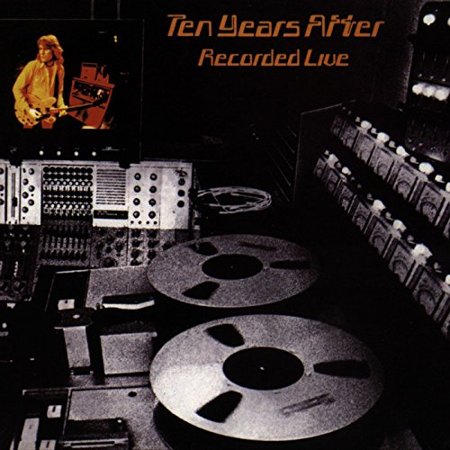 TEN YEARS AFTER - RECORDED LIVE