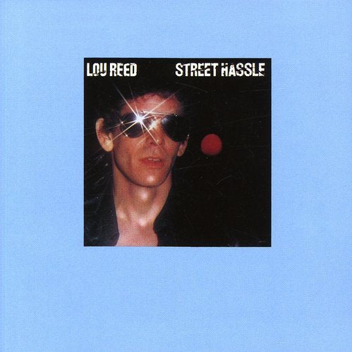 REED, LOU - STREET HASSLE