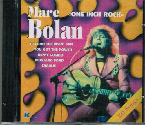 MARC BOLAN - ONE INCH ROCK