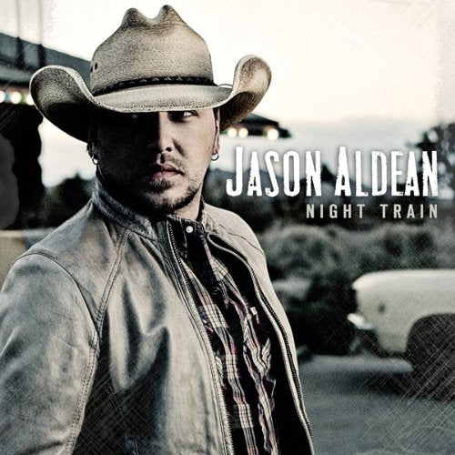 JASON ALDEAN - NIGHT TRAIN