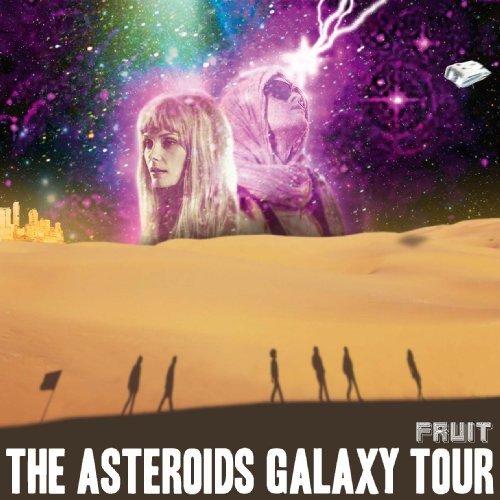 THE ASTEROIDS GALAXY TOUR - FRUIT