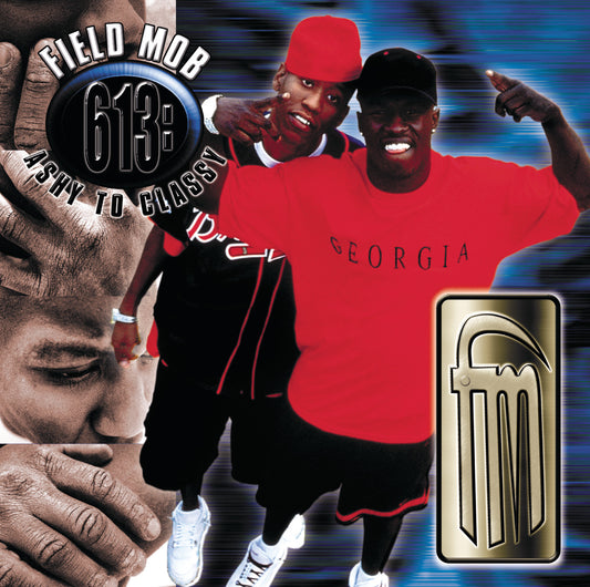 FIELD MOB  - 613: ASHY TO CLASSY