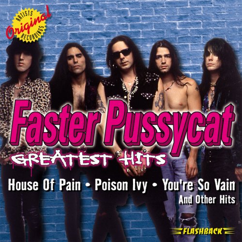 FASTER PUSSYCAT - GREATEST HITS