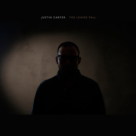 CARTER, JUSTIN - THE LEAVES FALL