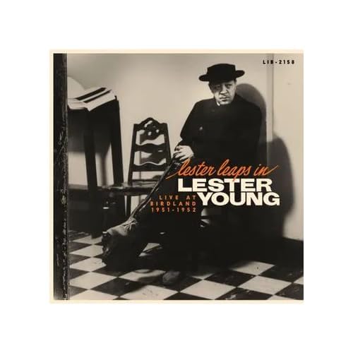 YOUNG, LESTER - LESTER LEAPS IN: LIVE AT BIRDLAND 1951-1952 - VINYL LP - RSD 2025