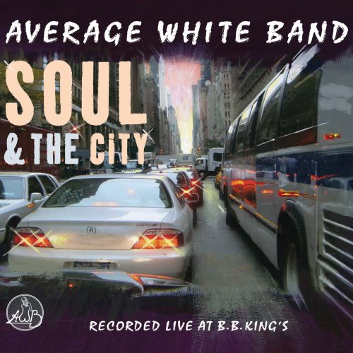 AVERAGE WHITE BAND - SOUL OF THE CITY