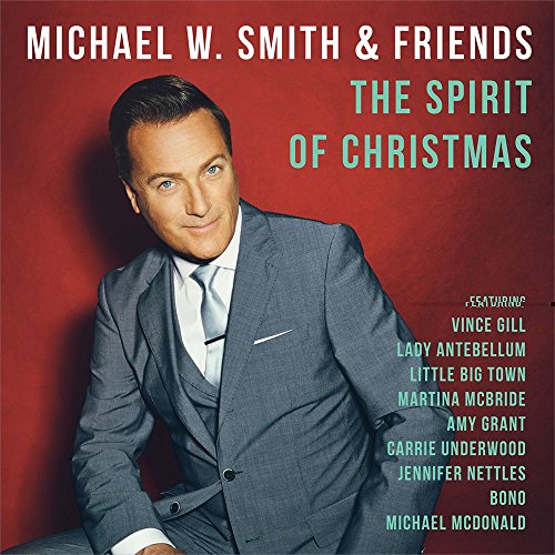 SMITH, MICHAEL W. - THE SPIRIT OF CHRISTMAS