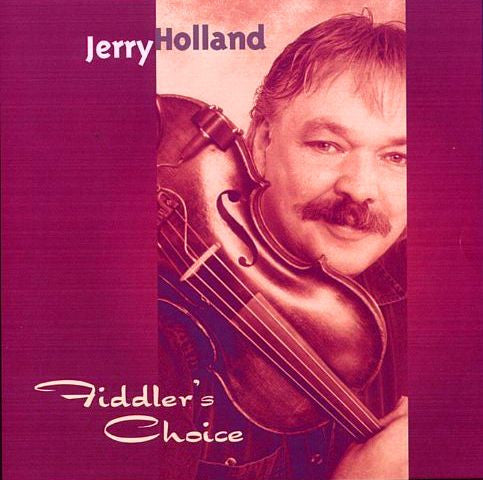 HOLLAND, JERRY  - FIDDLER'S CHOICE