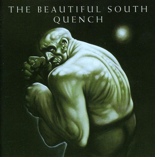 BEAUTIFUL SOUTH - QUENCH