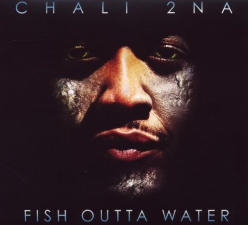 CHALI 2NA - FISH OUTTA WATER