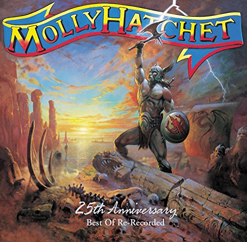 MOLLY HATCHET - 25TH ANNIVERSARY: BEST OF RE-RECORDED