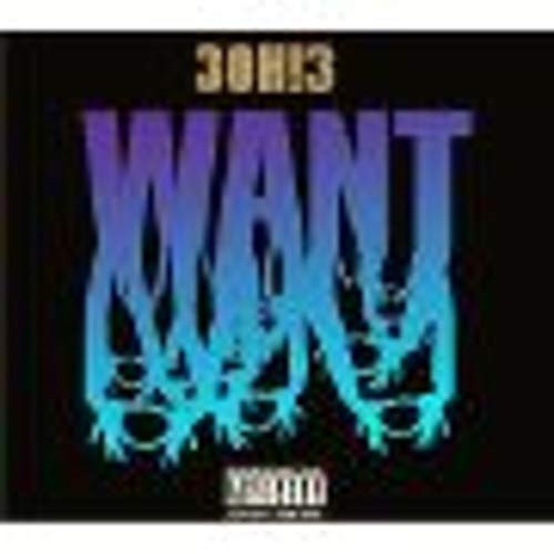 3OH!3  - WANT