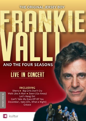 THE VERY BEST OF FRANKIE VALLI AND THE FOUR SEASONS - LIVE IN CONCERT