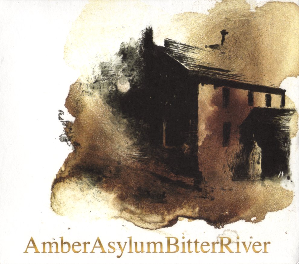 AMBER ASYLUM  - BITTER RIVER