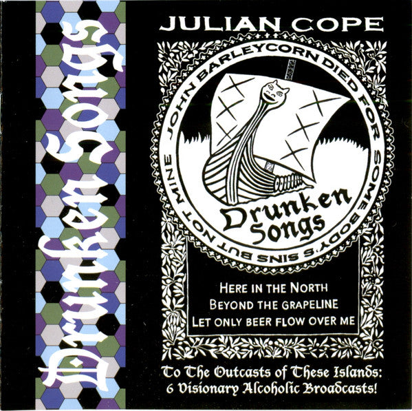 COPE, JULIAN  - DRUNKEN SONGS