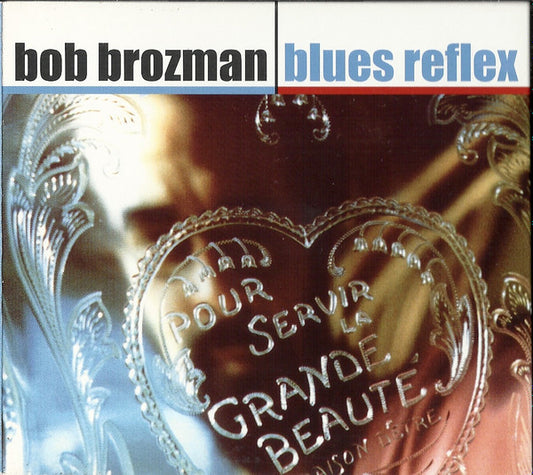 BROZMAN, BOB  - BLUES REFLEX
