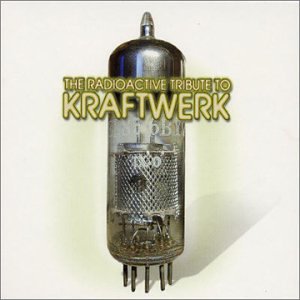 VARIOUS (TRIBUTE) - RADIOACTIVE TRIBUTE TO KRAFTWE