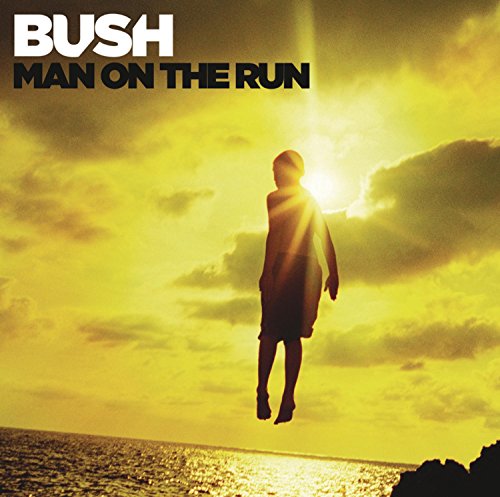 BUSH - MAN ON THE RUN (DELUXE VERSION)