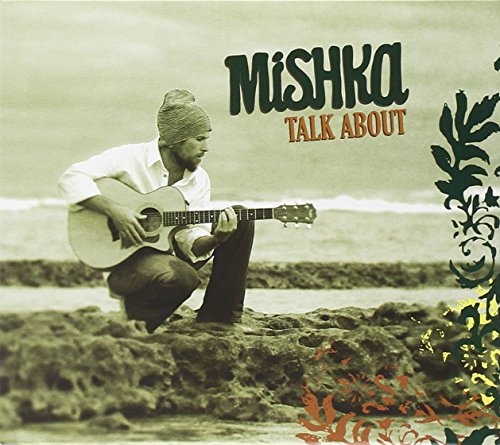 MISHKA - TALK ABOUT