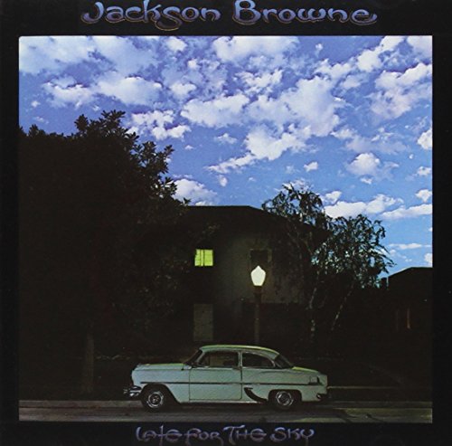 BROWNE, JACKSON - LATE FOR THE SKY